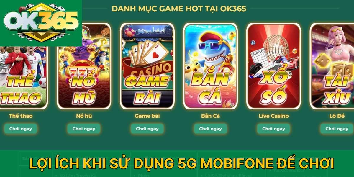 Lợi ích khi sử dụng 5G Mobifone để chơi